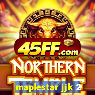maplestar jjk 2